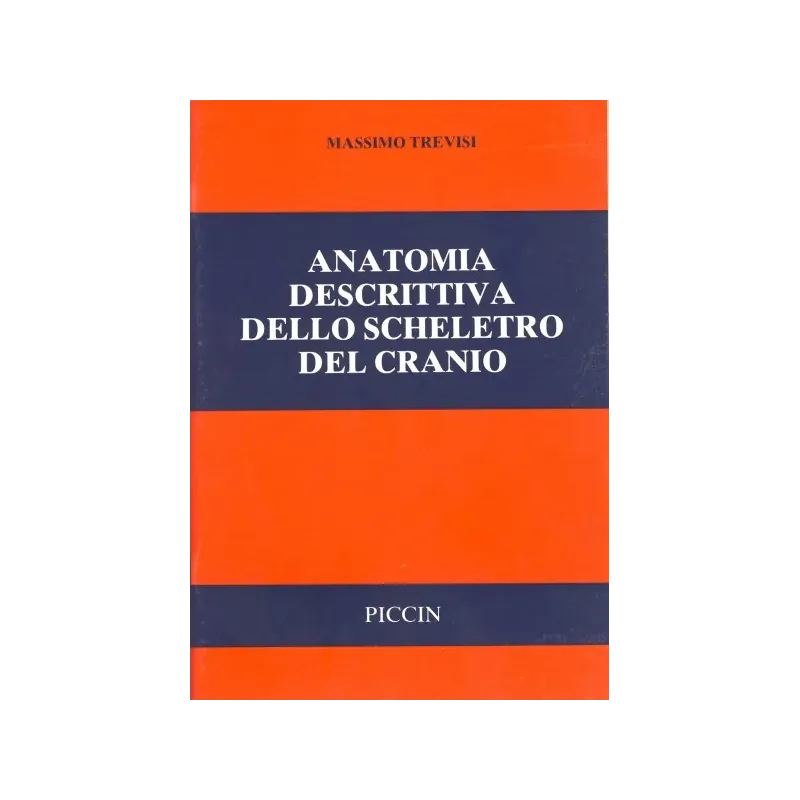 Anatomia Descrittiva dello Scheletro del Cranio