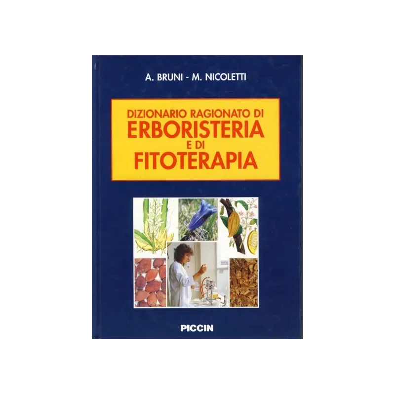 Dizionario Ragionato di Erboristeria e di Fitoterapia