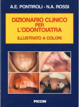 Dizionario clinico per l'odontoiatra illustrato a colori