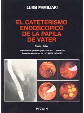 EL CATETERISMO ENDOSCOPICO DE LA PAPILA DE VATER