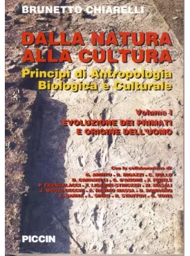 Dalla Natura alla Cultura - Principi di Antropologia Biologica e Culturale - Evoluzione dei primati e origine dell'uomo