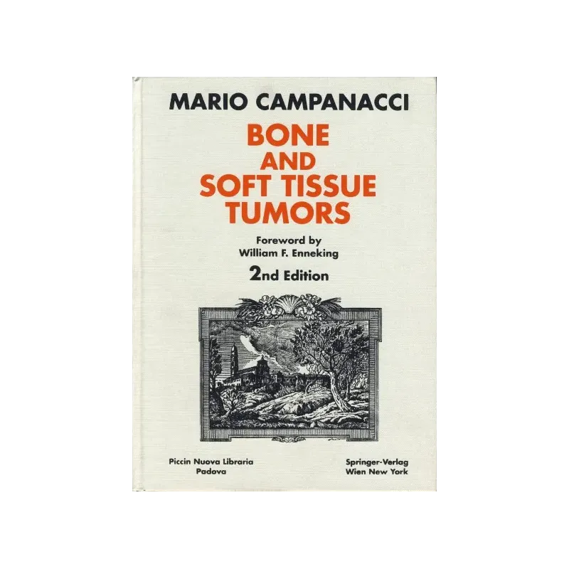 Bone and soft tissue tumors. Clinical features, imaging, pathology and treatment (Nuova edizione)
