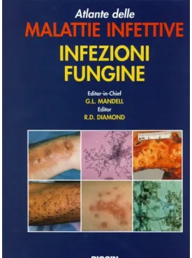 Atlante delle malattie infettive Infezioni fungine