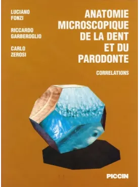 ANATOMIE MICROSCOPIQUE DE LA DENT ET DU PARADONTE