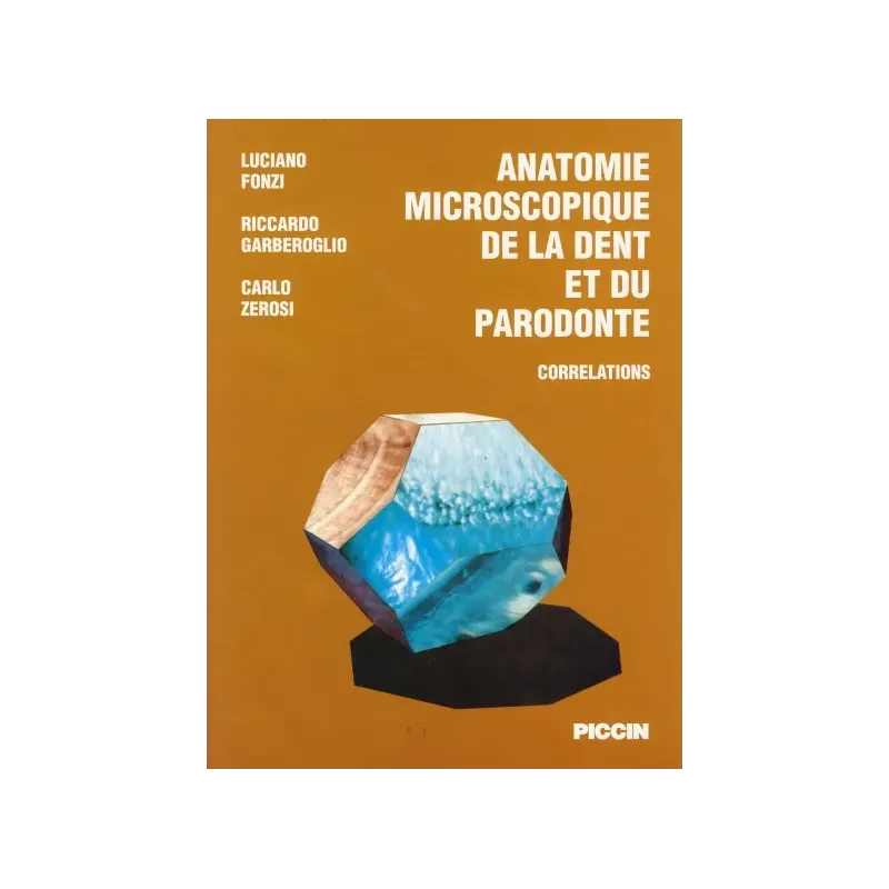 ANATOMIE MICROSCOPIQUE DE LA DENT ET DU PARADONTE
