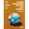 ANATOMIE MICROSCOPIQUE DE LA DENT ET DU PARADONTE