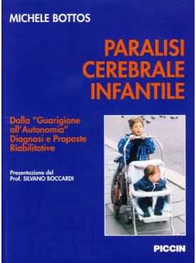Paralisi cerebrale infantile (Vol + 2 c.d.rom)