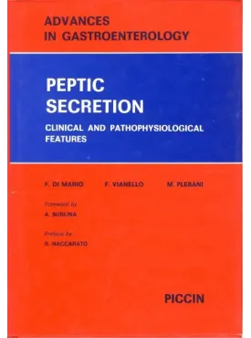 Advances in Gastroenterology - 1. PEPTIC SECRETION - Clinical and Pathophysiological Features