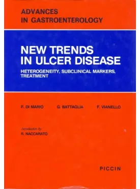 Advances in Gastroenterology - 2. NEW TRENDS IN ULCER DISEASE - Heterogeneity, Subclinical Markers, Treatment