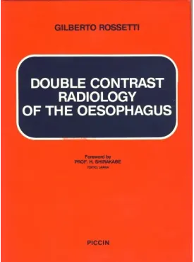 Double Contrast Radiology of the Esophagus