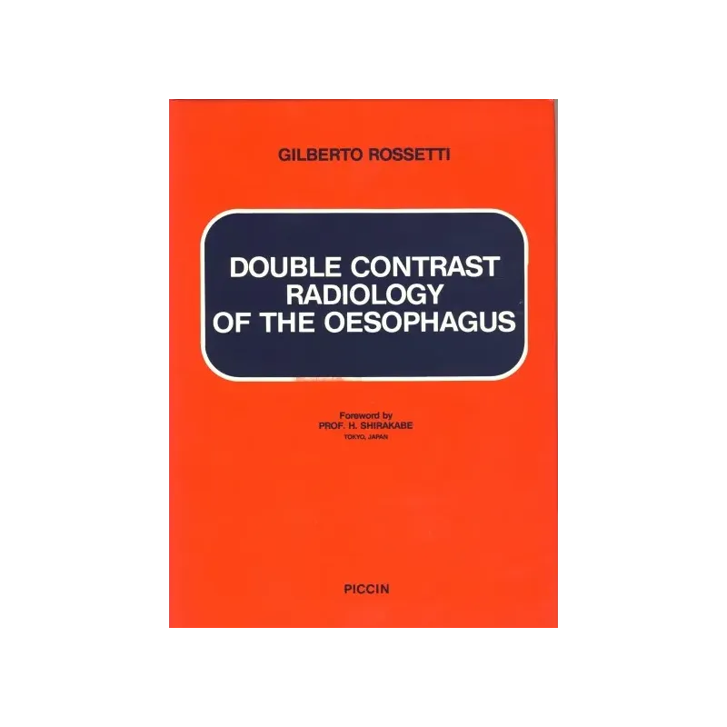 Double Contrast Radiology of the Esophagus