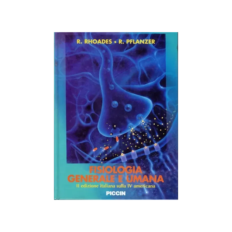 Fisiologia Generale e Umana II ed. Italiana sulla IV americana