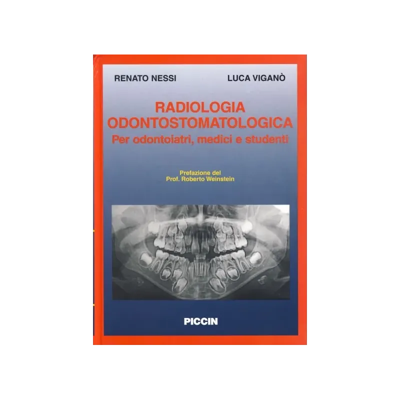Radiologia odontostomatologica per odontoiatri, medici, studenti