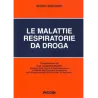 Le Malattie Respiratorie da Droga